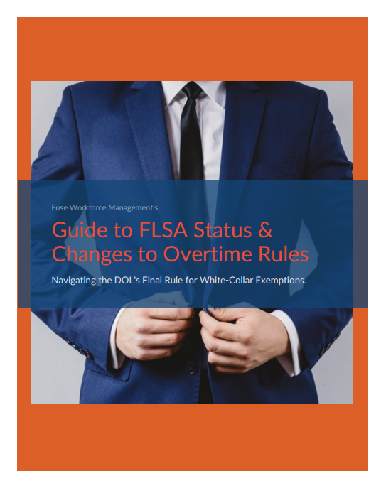 Guide to FLSA Status and Changes to Overtime Rules