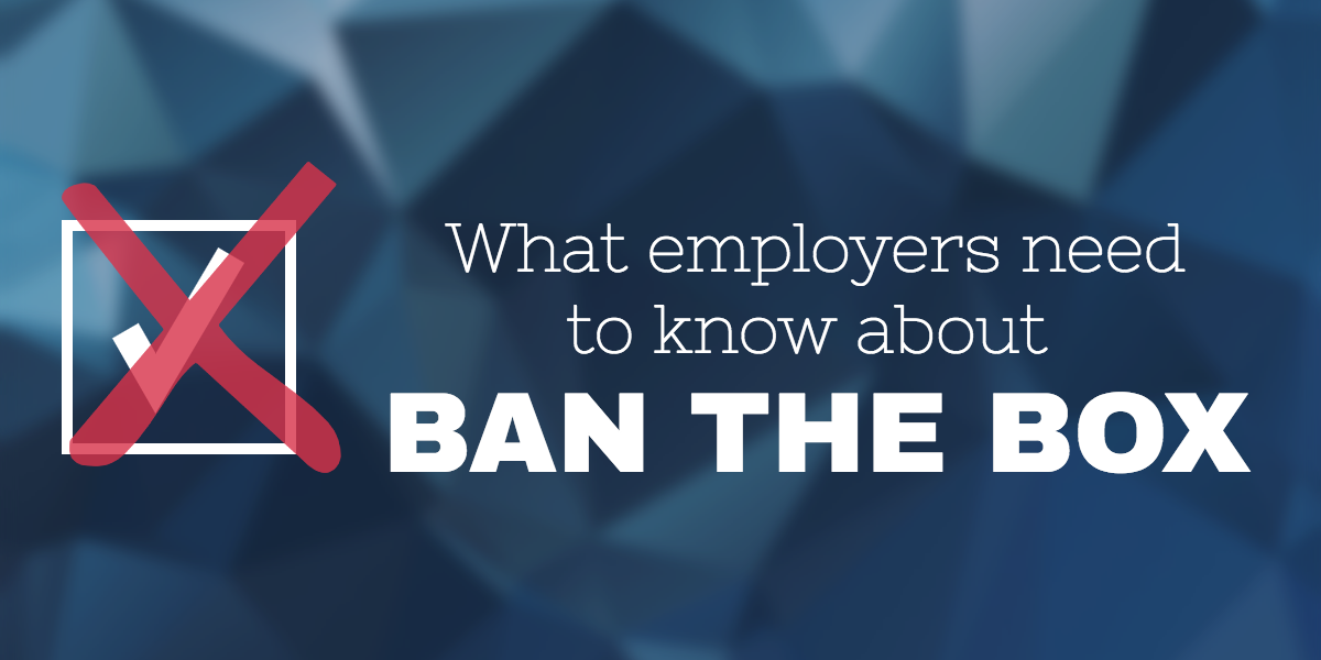 What employers need to know about Ban the Box