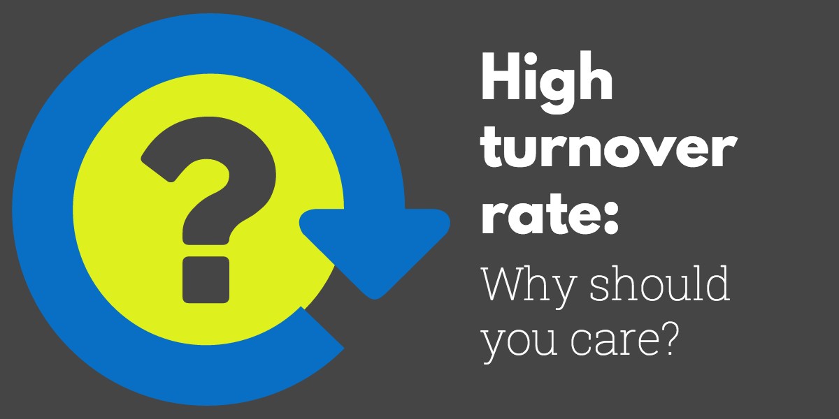 high-turnover-rate-why-should-you-care